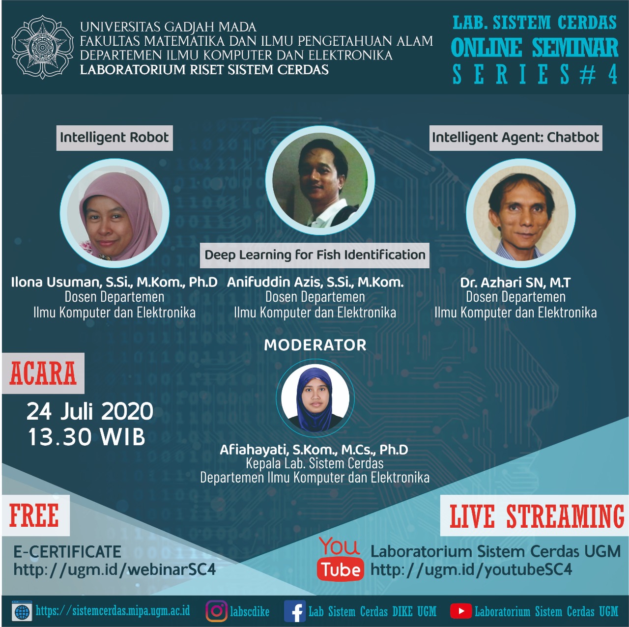 [Online Seminar 24 Juli 2020] Lab. Sistem Cerdas Online Seminar Series #4 “Deep Learning for Fish Identification, Intelligent Robot, & Intelligent Agent : Chatbot”