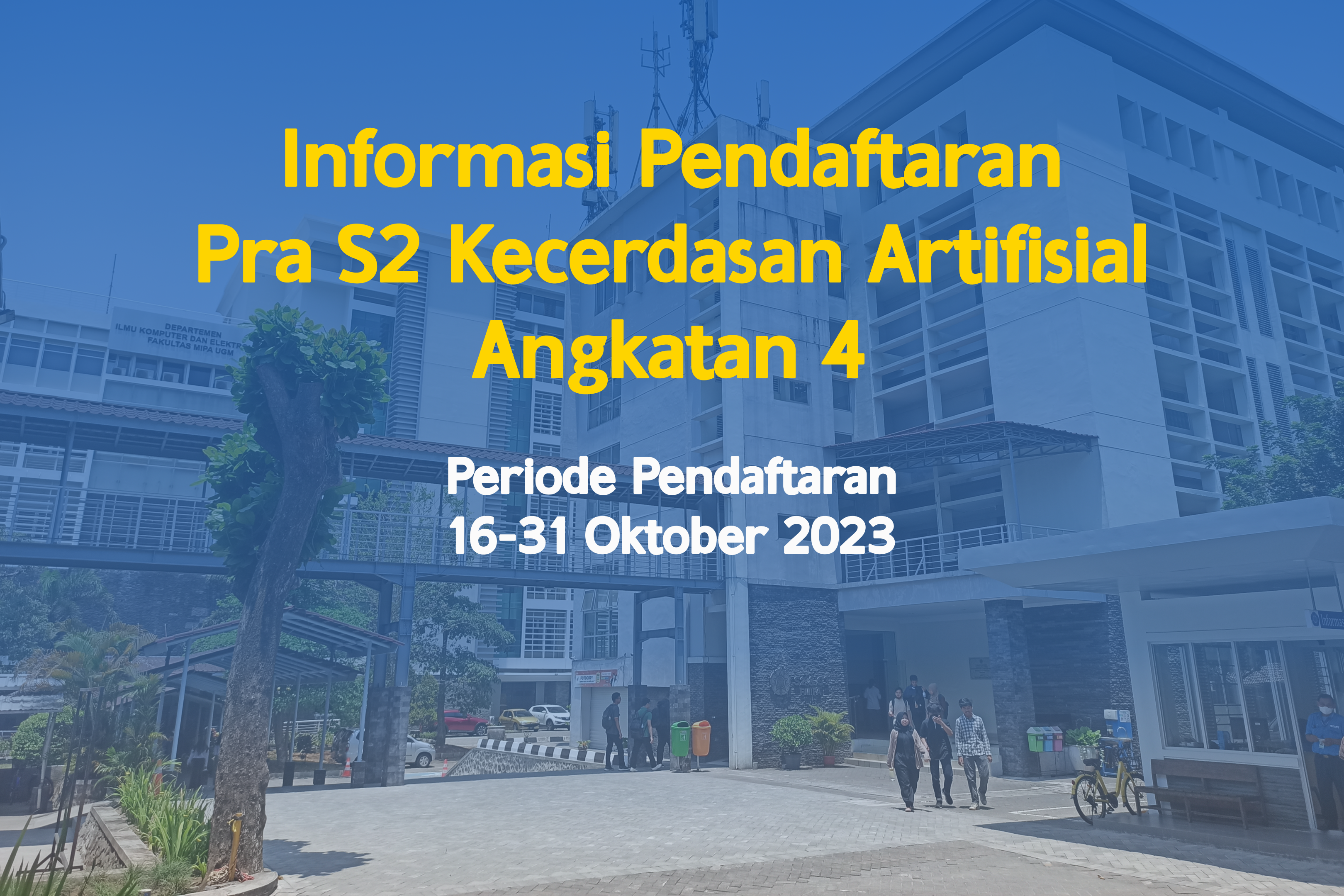 [16 – 31 Oktober] Pendaftaran Program Pra S2 Kecerdasan Artifisial Angkatan 4