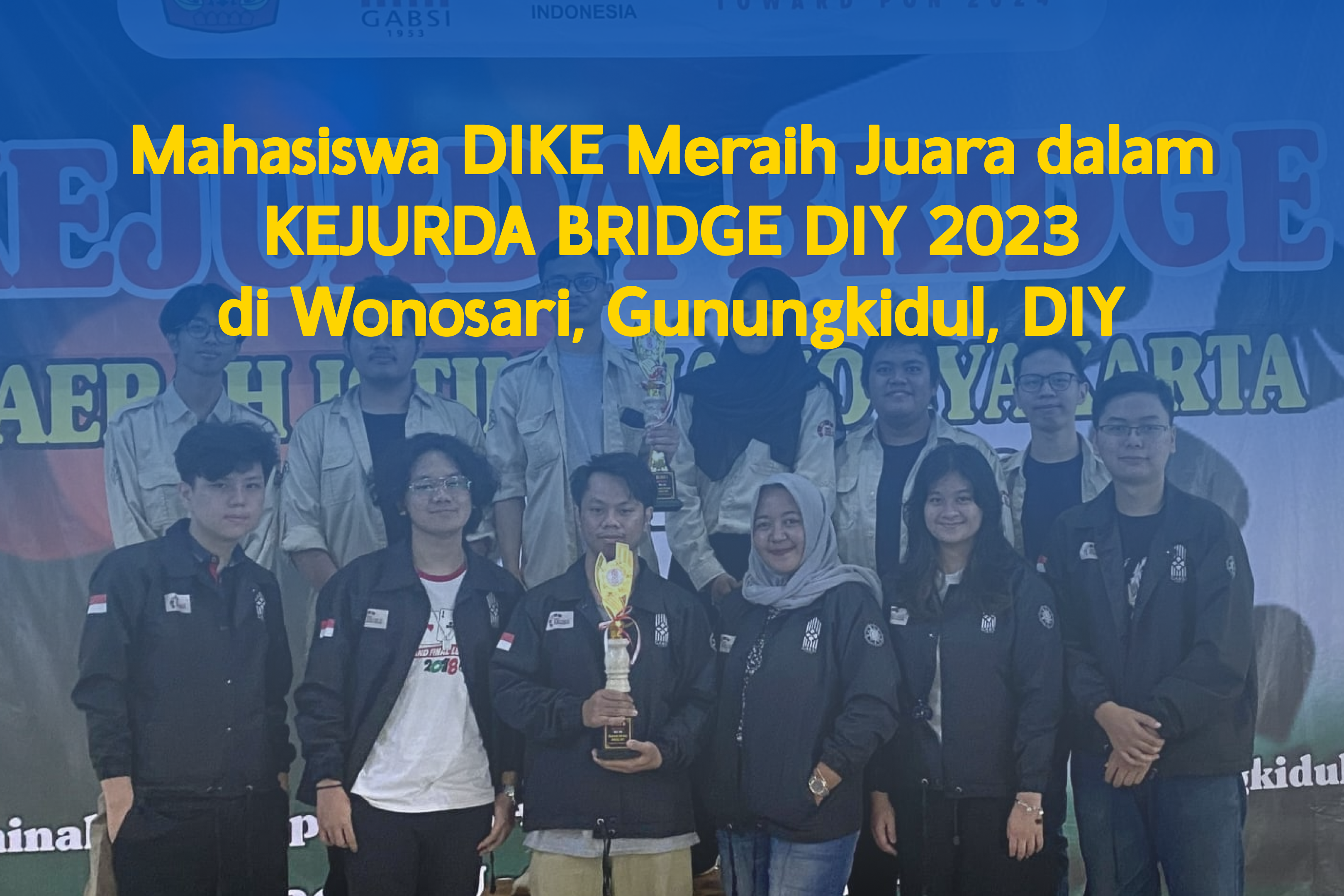 Mahasiswa Departemen Ilmu Komputer dan Elektronika Meraih Juara Kejurda Bridge DIY 2023 di Wonosari, Gunungkidul, DIY