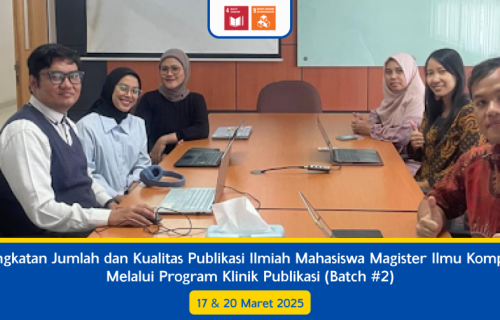 Peningkatan Jumlah dan Kualitas Publikasi Ilmiah Mahasiswa Magister Ilmu Komputer Melalui Program Klinik Publikasi (Batch #2)