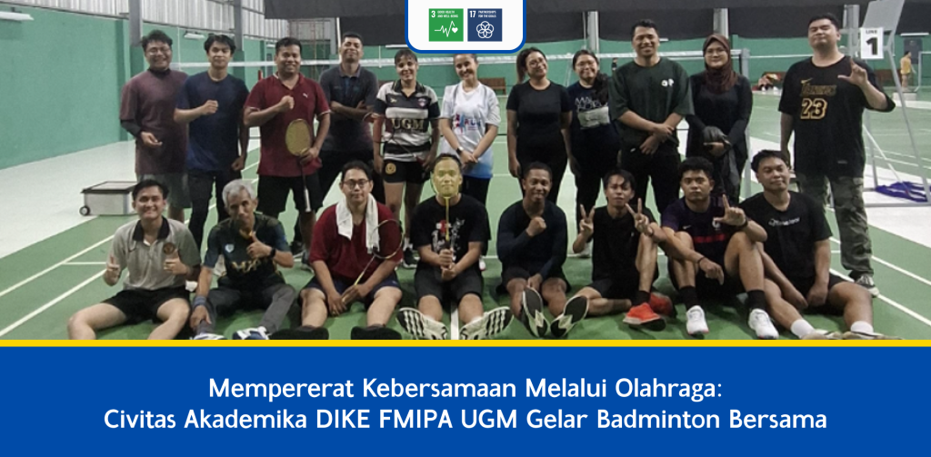 Raket Sebagai Perekat Civitas DIKE FMIPA UGM