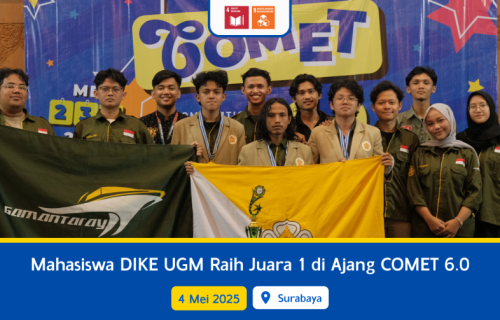 Mahasiswa DIKE UGM Raih Juara 1 di Ajang COMET 6.0 
