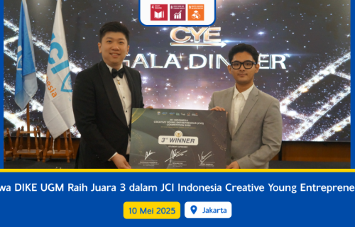 Mahasiswa DIKE UGM Raih Juara 3 dalam JCI Indonesia Creative Young Entrepreneur 2025