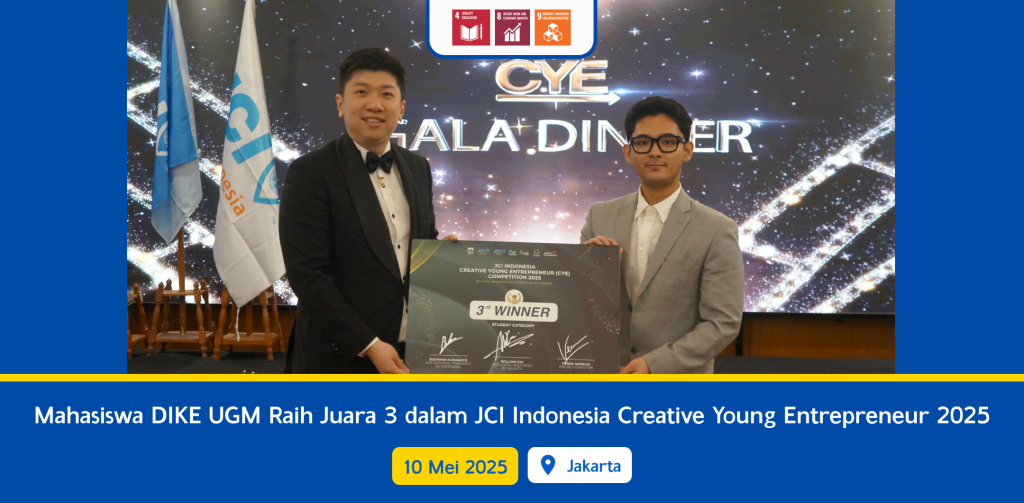 Mahasiswa DIKE UGM Raih Juara 3 dalam JCI Indonesia Creative Young Entrepreneur 2025