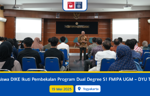 Mahasiswa DIKE Ikuti Pembekalan Program Dual Degree S1 FMIPA UGM – DYU Taiwan