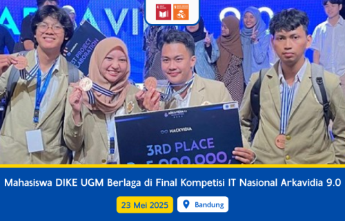 Mahasiswa DIKE UGM Berlaga di Final Kompetisi Teknologi Informasi Nasional Arkavidia 9.0