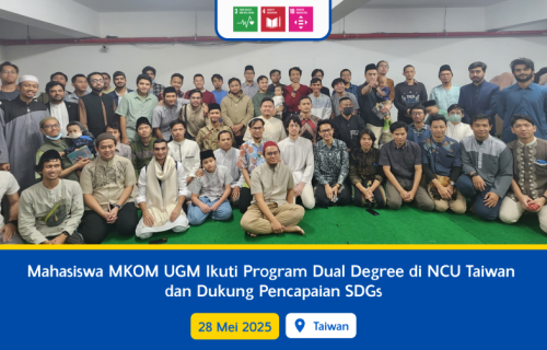 Mahasiswa MKOM UGM Ikuti Program Dual Degree di NCU Taiwan dan Dukung Pencapaian SDGs