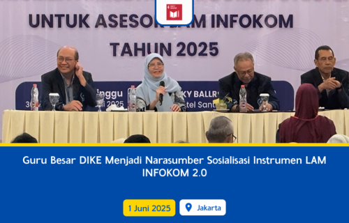 Guru Besar DIKE Menjadi Narasumber Sosialisasi Instrumen LAM INFOKOM 2.0