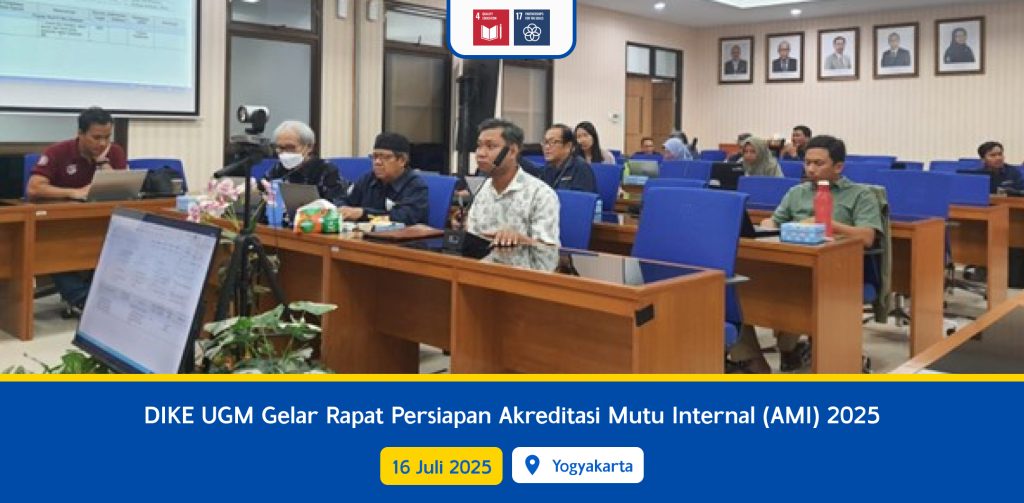 DIKE UGM Gelar Rapat Persiapan Akreditasi Mutu Internal (AMI) 2025