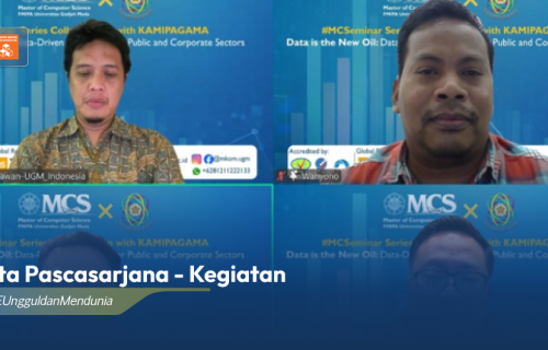 MCS UGM dan KAMIPAGAMA Gelar MCSeminar Series, Dorong Inovasi Berbasis Data di Sektor Publik dan Korporasi